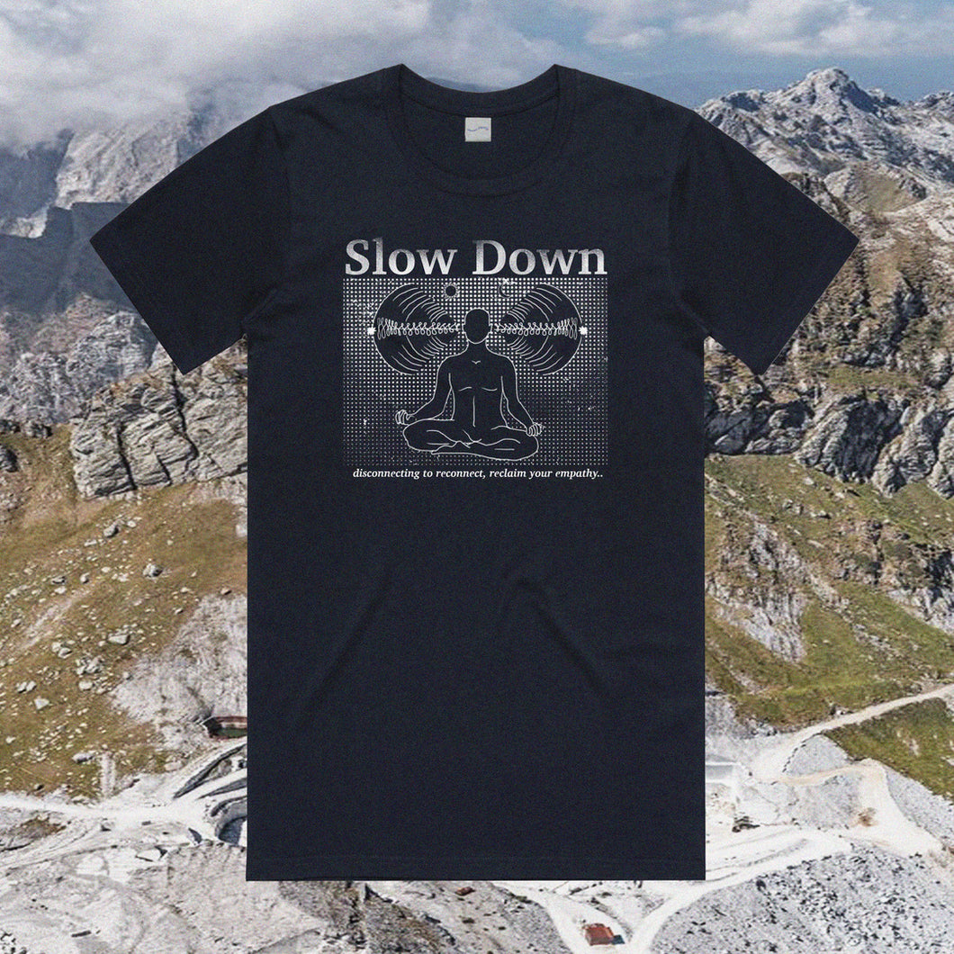 Slow Down Empathy Tee